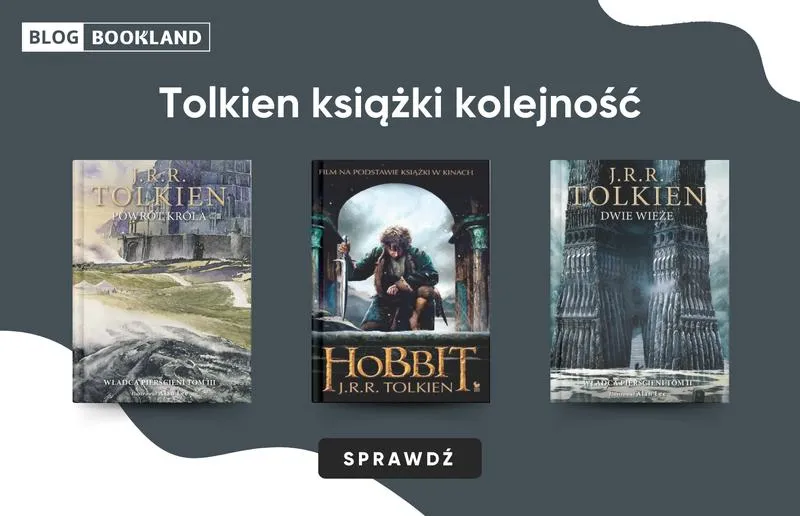 Odkryj świat Tolkiena: jak czytać jego książki w idealnej kolejności?
